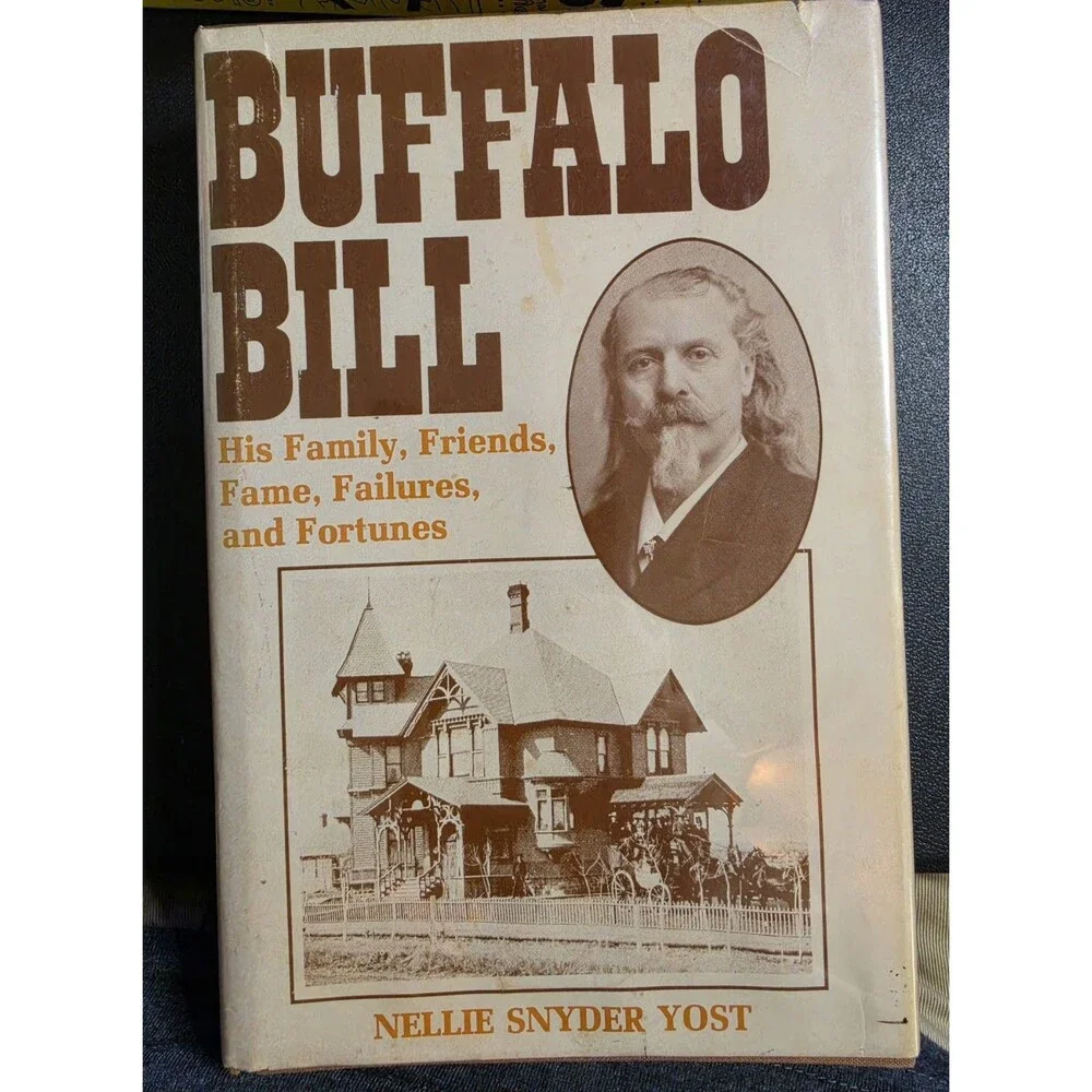 Signed 1st Ed Buffalo Bill Nellie Snyder Yost Hardcov Dust Jacket Inscribed 1980
